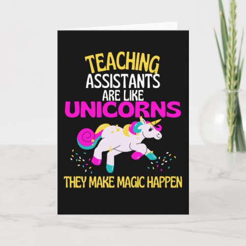 Teaching Assistants Unicorn Teachers Are Magical Card