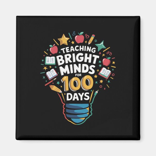 Teaching Bright Minds For 100 Days Kindergarten Te Magnet (Front)