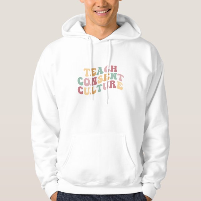 Teaching Consent Culture Hoodie (Front)