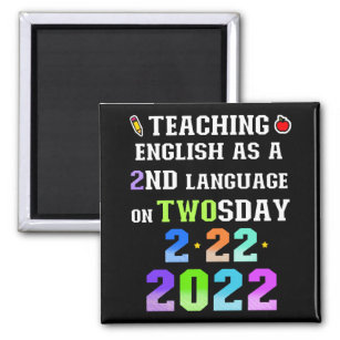 Teaching English ESL on Twosday Tuesday 2/22/2022 Magnet