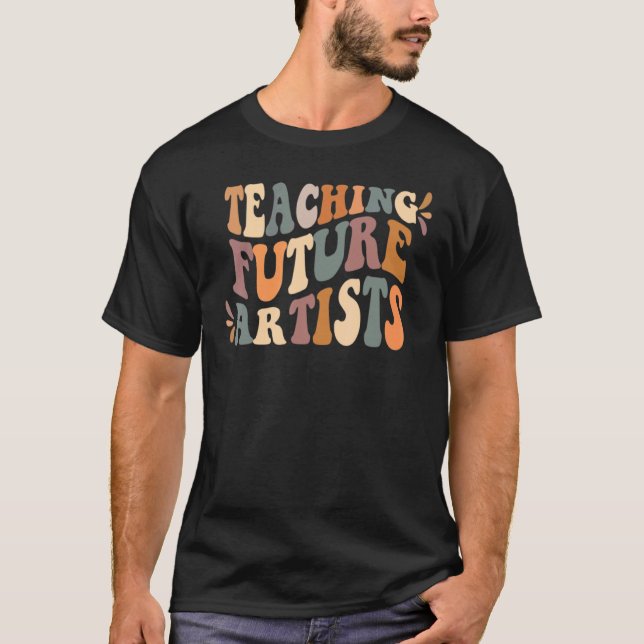 Teaching Future Artists T-Shirt (Front)