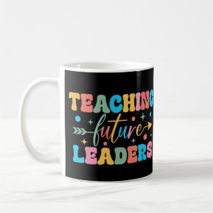 Teaching Future Leaders Back To School Teacher Coffee Mug