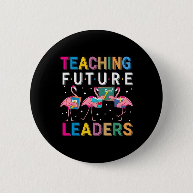 Teaching Future Leaders Flamingo Teacher Back To S Button (Front)