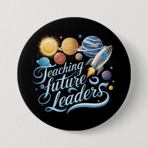 Teaching Future Leaders Space Planet Teacher Button