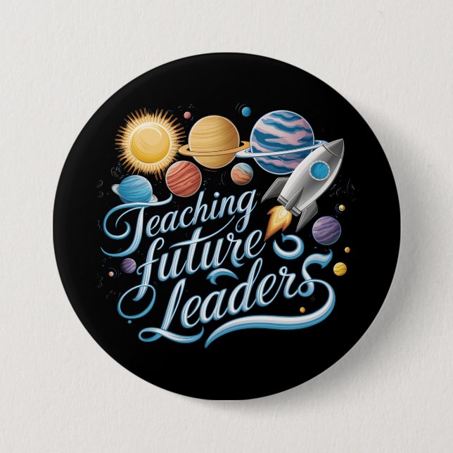 Teaching Future Leaders Space Planet Teacher Button (Front)