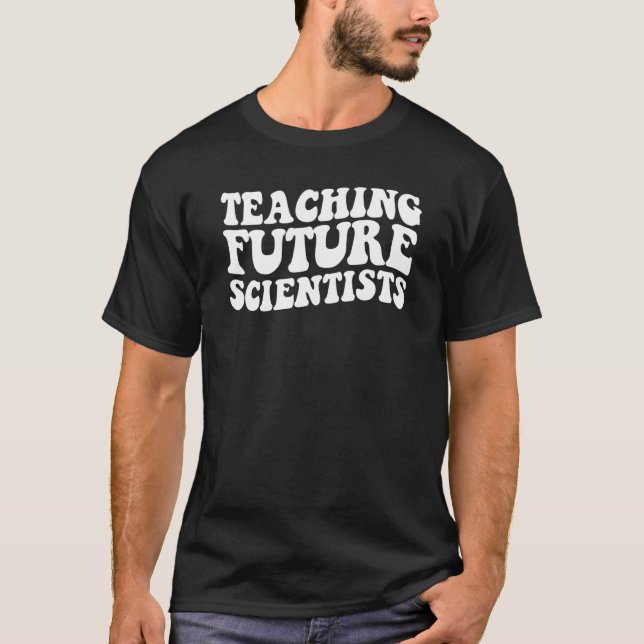 Teaching Future Scientists Retro Teacher Students  T-Shirt (Front)