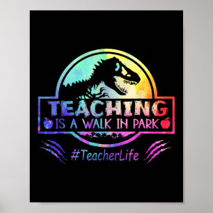 Teaching Is A Walk In Park Teacher Life Funny Moth Poster