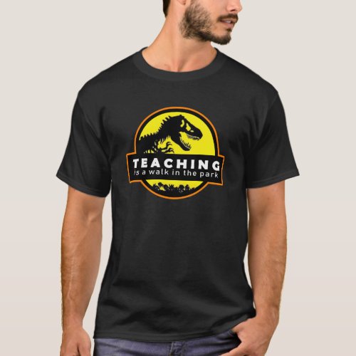 Teaching Is A Walk In The Park Shirt