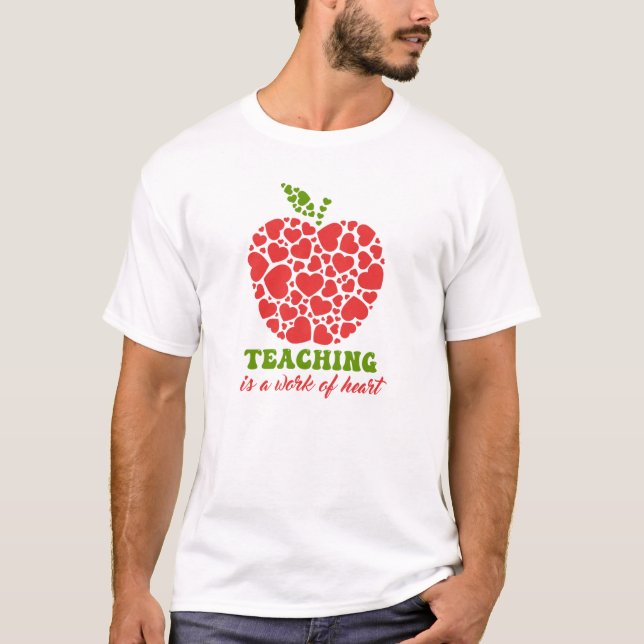 Teaching is a Work of Heart Apple T-Shirt (Front)
