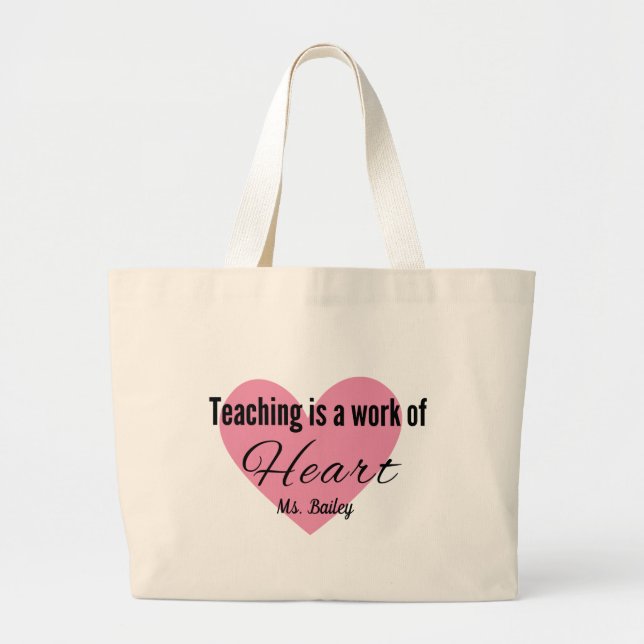 Teaching Is A Work Of Heart Canvas Tote (Front)