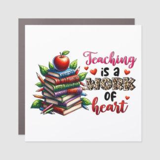 Teaching Is A Work Of Heart Car Magnet