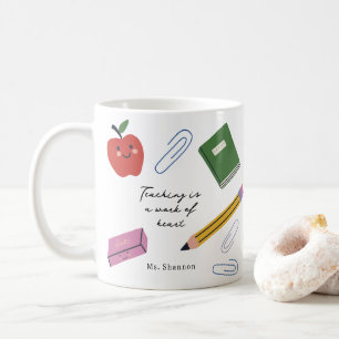 Teaching is a Work of Heart Coffee Mug