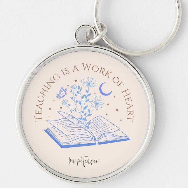 Teaching is a Work of Heart Elegant  Keychain (Front)