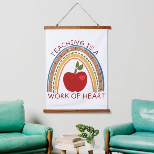 Teaching is a Work of Heart  Hanging Tapestry