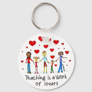 Teaching is a Work of Heart Keychain