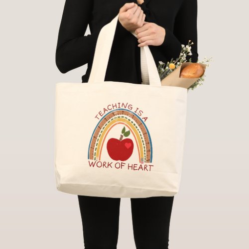 Teaching is a Work of Heart Large Tote Bag