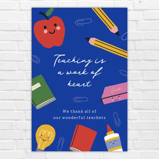 Teaching is a Work of Heart Personalized Teacher Poster (Creator Uploaded)