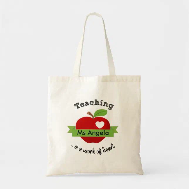 Teaching is A Work of Heart - Personalized Teacher Tote Bag | Zazzle