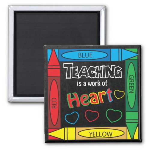 Teaching is a work of heART Square Magnet