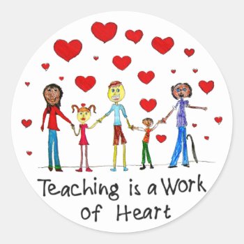 Teaching Is A Work Of Heart Stickers by TeacherTools at Zazzle