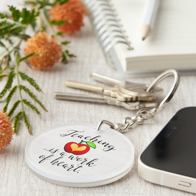 Teaching is a Work of Heart Teacher Appreciation Keychain (Front Right)