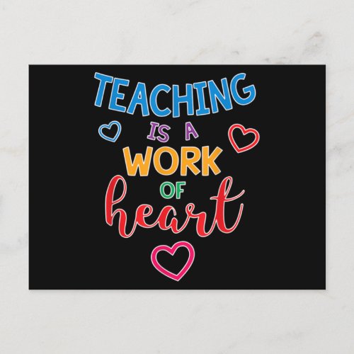 Teaching is a Work Of Heart Teacher Appreciation Postcard