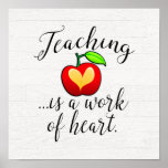Teaching is a Work of Heart Teacher Appreciation Poster