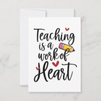 Teaching is a Work of Heart Teacher Appreciation