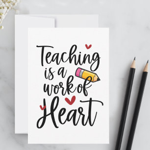 Teaching is a Work of Heart Teacher Appreciation Thank You Card