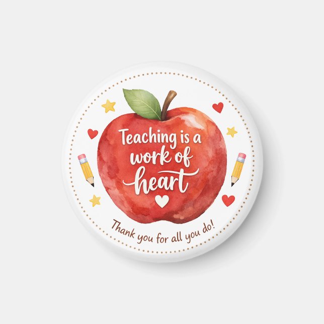 Teaching Is a Work of Heart Teacher Magnet (Front)