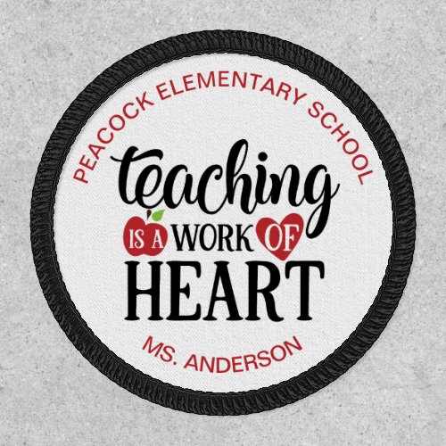 Teaching is a Work of Heart Teacher Quote Patch