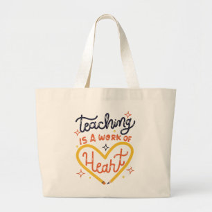 Teaching Is A Work Of Heart Tote Bag