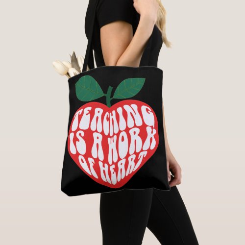 Teaching Is a work of heart  Tote Bag