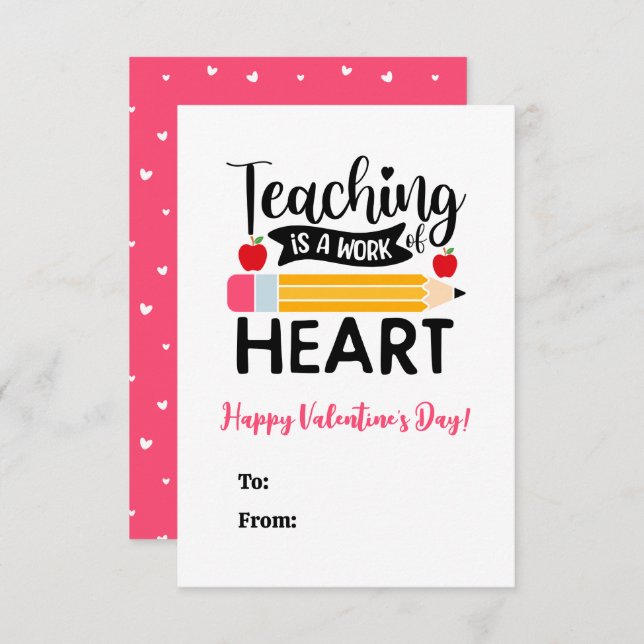 Teaching is a Work of Heart Valentine's Day Note Card (Front/Back)