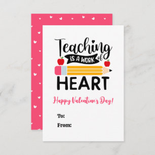 Teaching is a Work of Heart Valentine's Day Note Card
