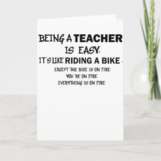 Teaching is Easy Like Riding a Bicycle on Fire Card