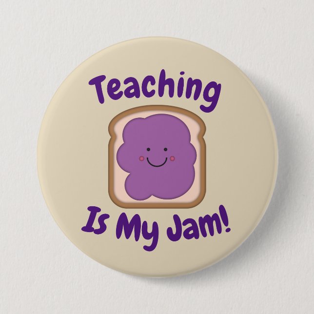 Teaching Is My Jam Button (Front)