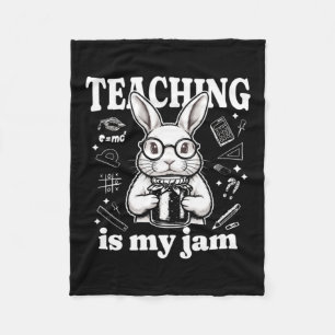 Teaching Is My Jam - Cute Bunny Fleece Blanket