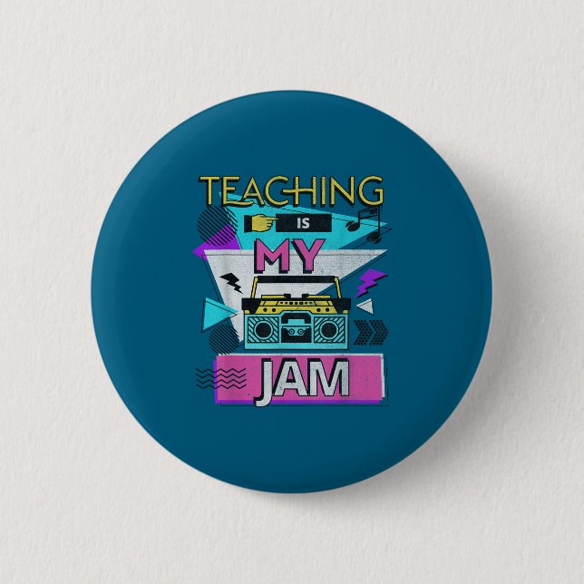 Teaching Is My Jam Funny Retro Teacher Back To Sch Button (Front)