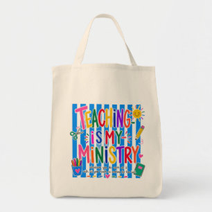 Teaching Is My Ministry Christian Teacher Tote  Bag