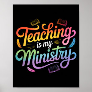 Teaching Is My Ministry Jesus Christian Teacher Poster