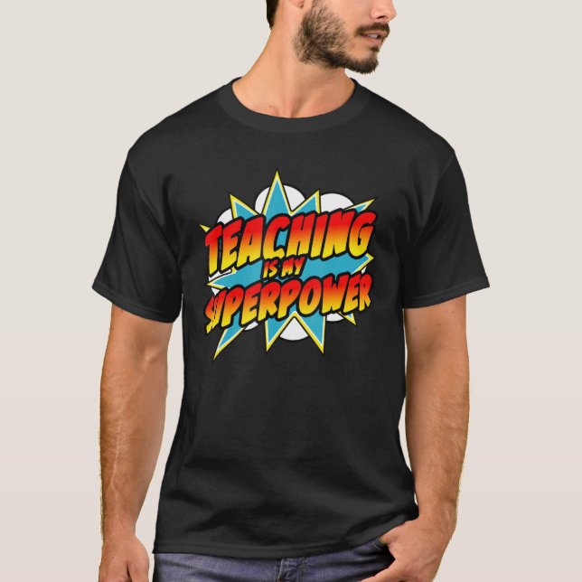 Teaching Is My Superpower Retro Comic Teacher T-Shirt (Front)