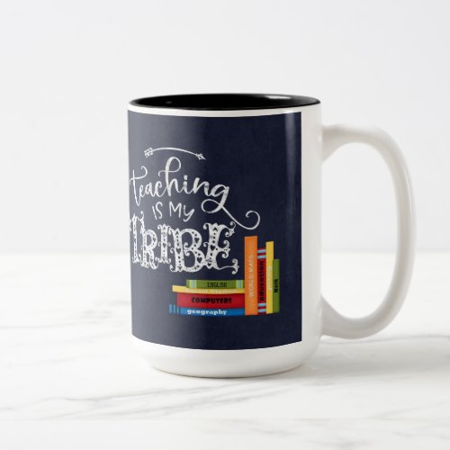 Teaching is my tribe Two_Tone coffee mug