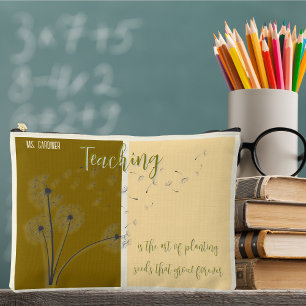 Teaching Is Planting Seeds Dandelion Quote Accessory Pouch