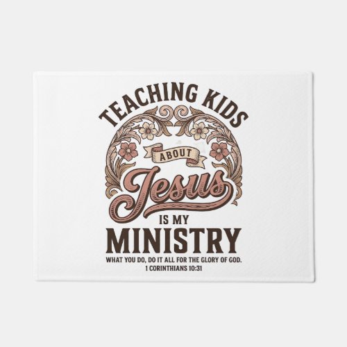 Teaching Kids About Jesus Is My Ministry Vintage Doormat