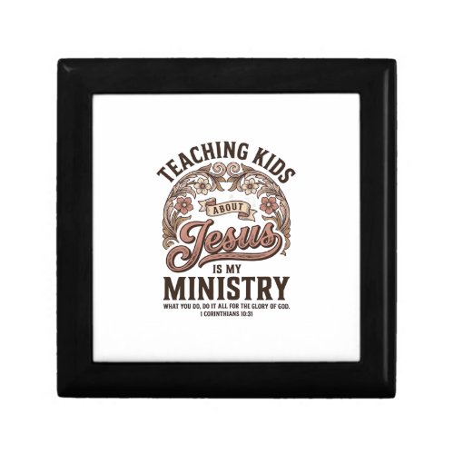 Teaching Kids About Jesus Is My Ministry Vintage Gift Box
