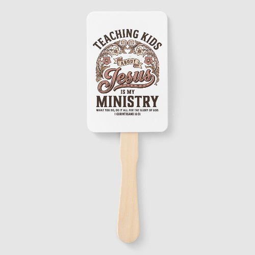 Teaching Kids About Jesus Is My Ministry Vintage Hand Fan