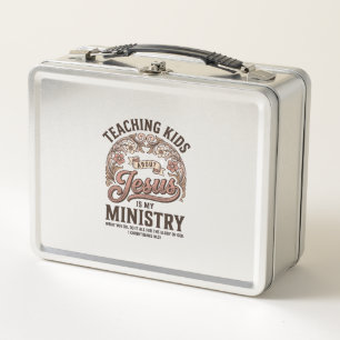 Teaching Kids About Jesus Is My Ministry Vintage Metal Lunch Box