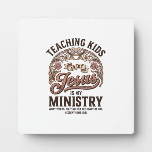 Teaching Kids About Jesus Is My Ministry Vintage Plaque