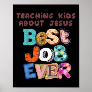 Teaching Kids About Jesus Is The Best Job Ever Bib Poster